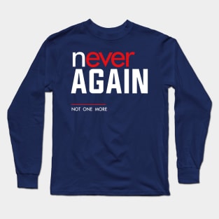 Never Again, March for Our Lives Long Sleeve T-Shirt